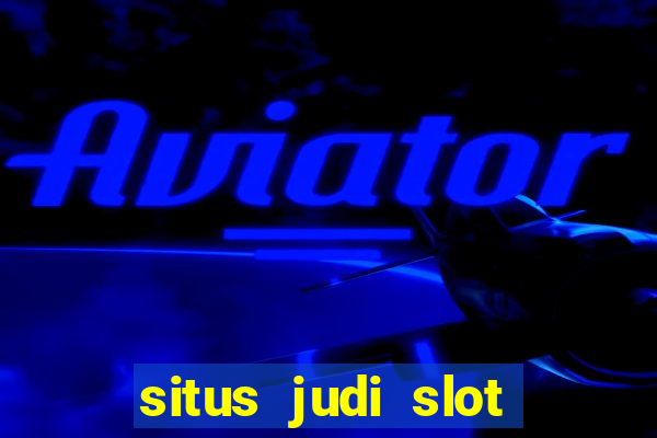 situs judi slot online 4d