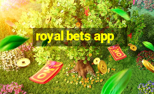 royal bets app