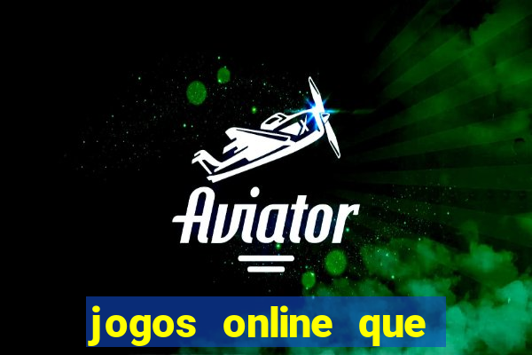 jogos online que pagam na hora