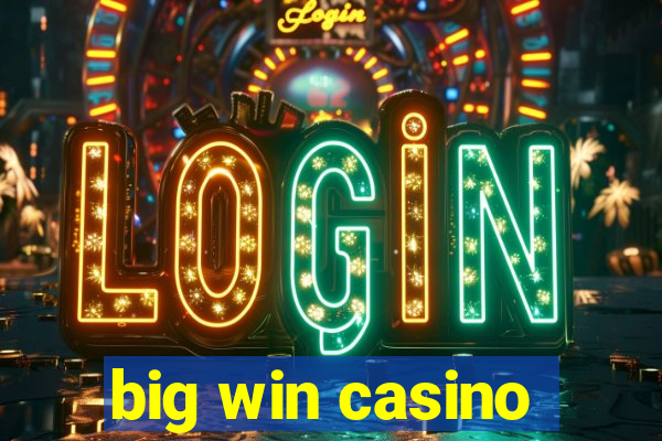 big win casino