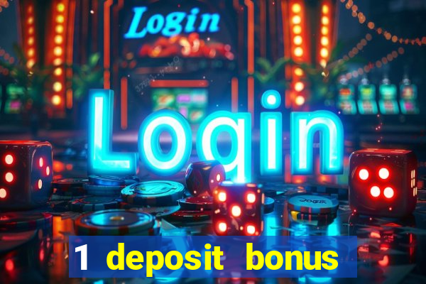 1 deposit bonus casino canada