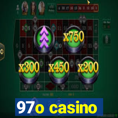 97o casino