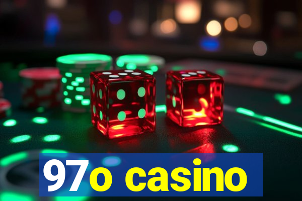 97o casino