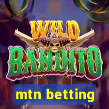 mtn betting