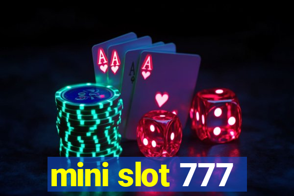 mini slot 777