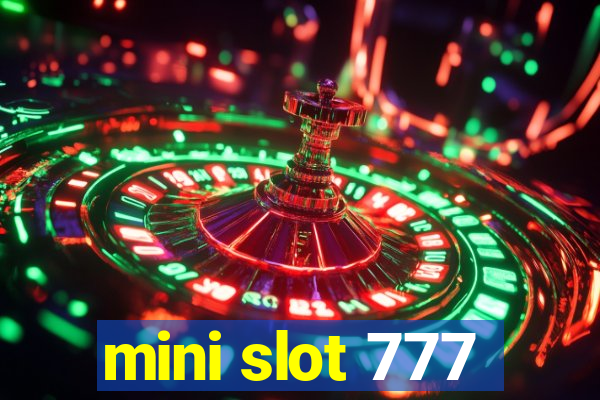 mini slot 777