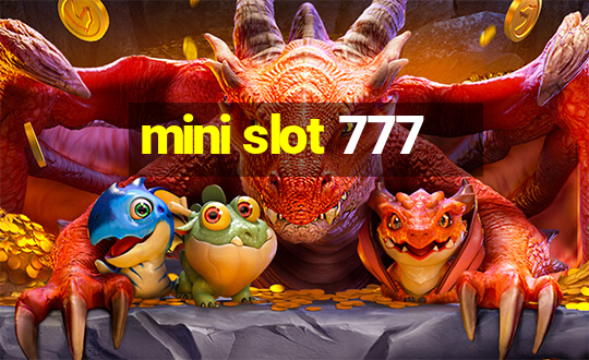 mini slot 777