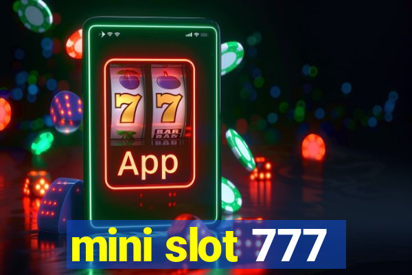 mini slot 777