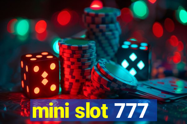 mini slot 777