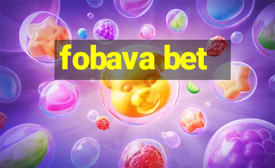 fobava bet