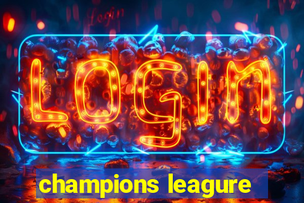 champions leagure