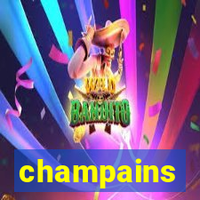 champains