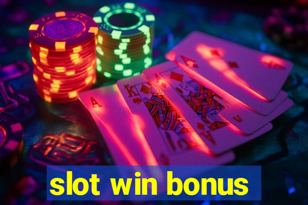 slot win bonus