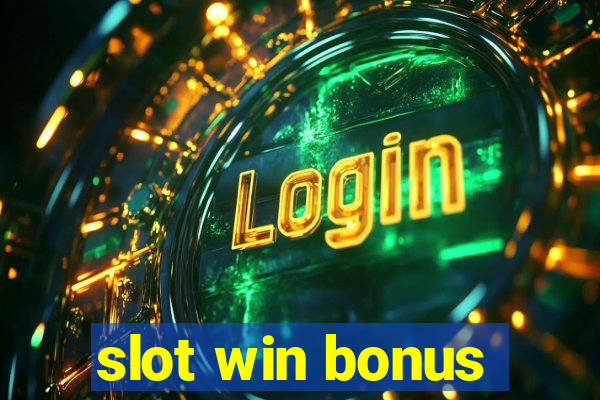 slot win bonus