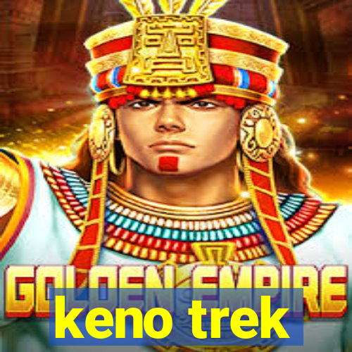 keno trek