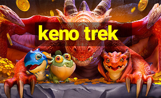 keno trek