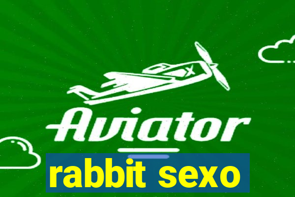 rabbit sexo