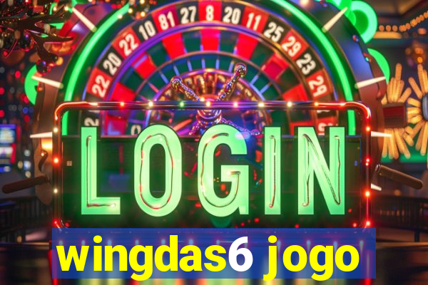 wingdas6 jogo