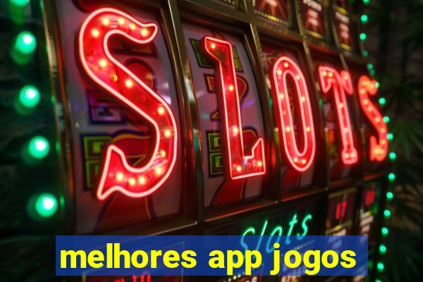 melhores app jogos