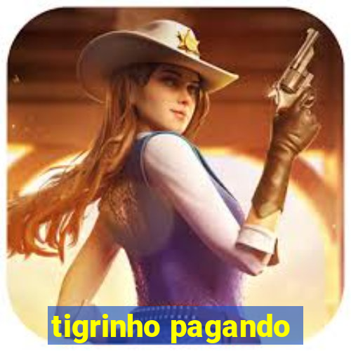 tigrinho pagando