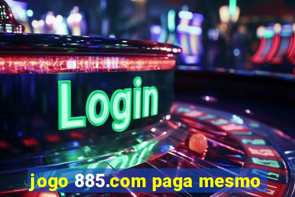 jogo 885.com paga mesmo