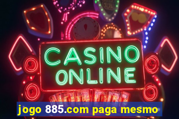 jogo 885.com paga mesmo