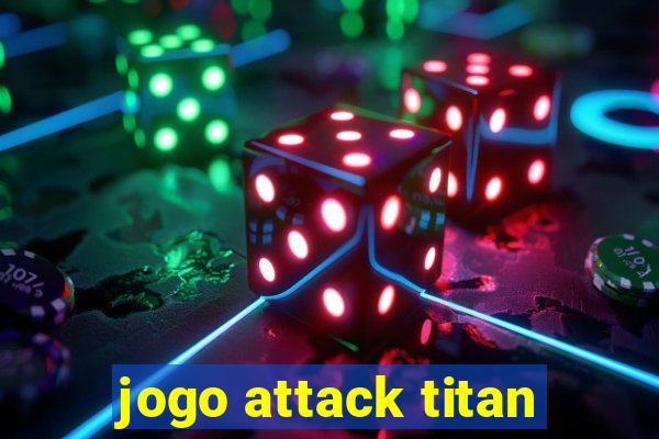 jogo attack titan