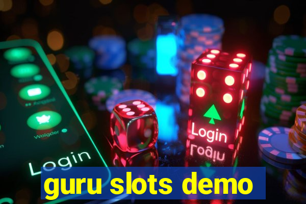 guru slots demo