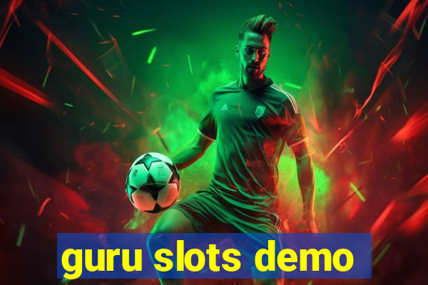 guru slots demo