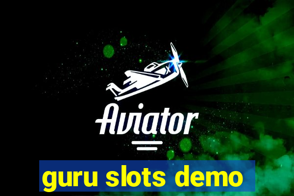 guru slots demo