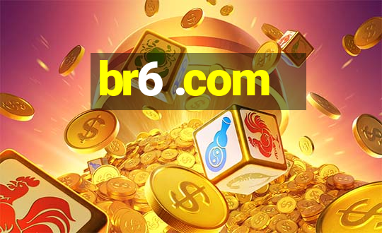 br6 .com