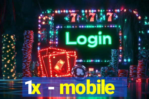 1x - mobile