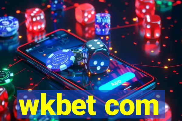 wkbet com