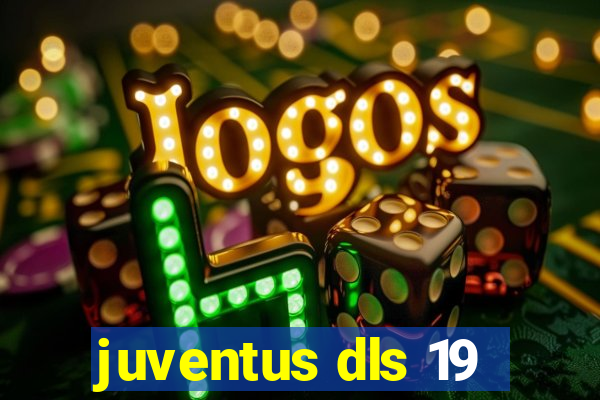 juventus dls 19