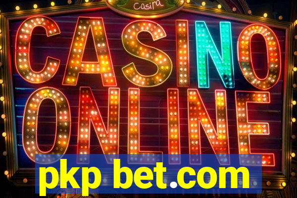 pkp bet.com