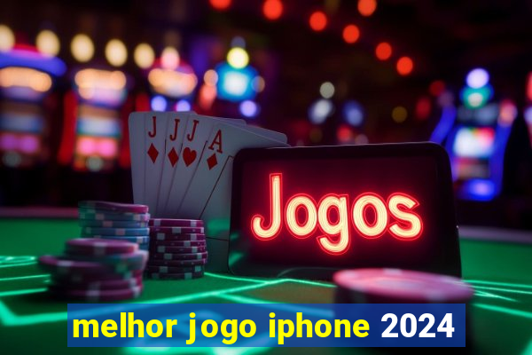 melhor jogo iphone 2024