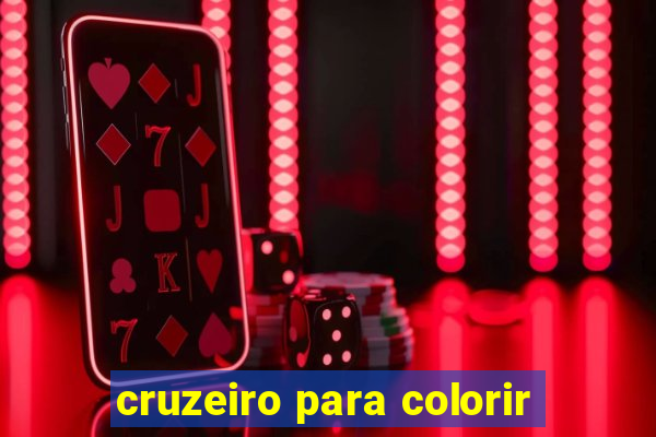 cruzeiro para colorir