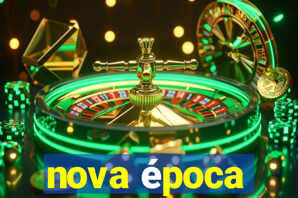 nova época