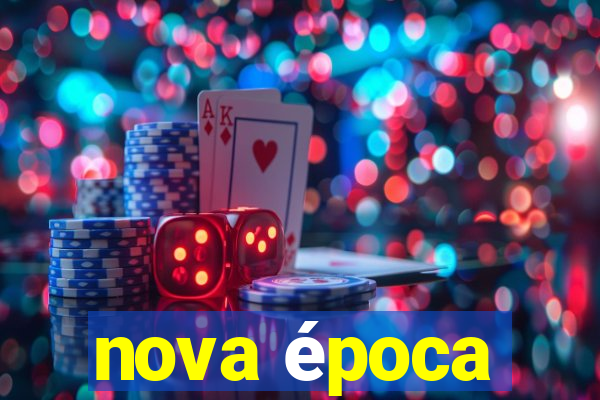 nova época