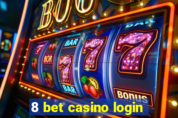 8 bet casino login