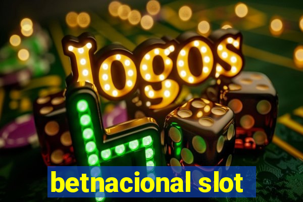 betnacional slot