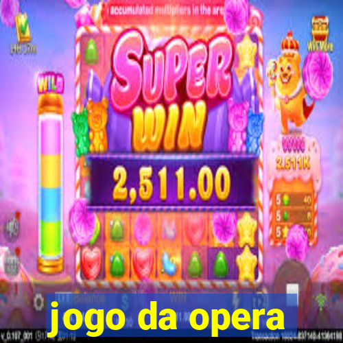 jogo da opera