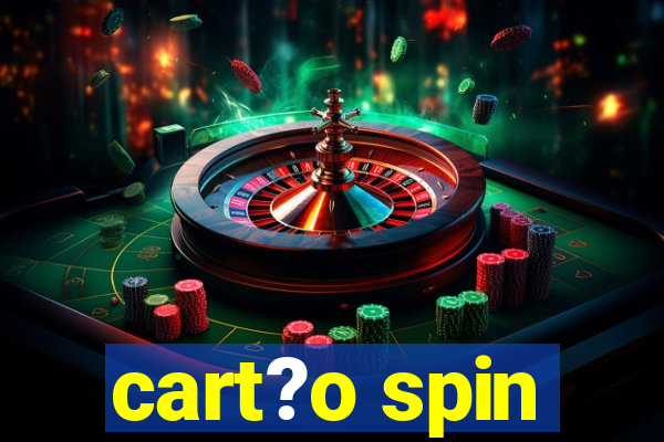 cart?o spin