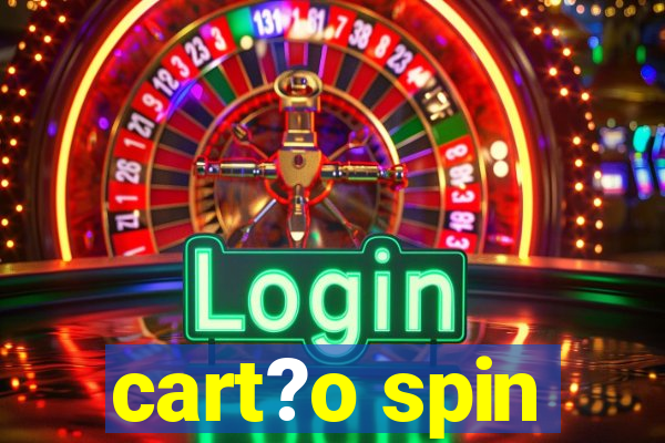 cart?o spin