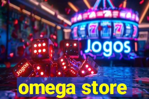 omega store