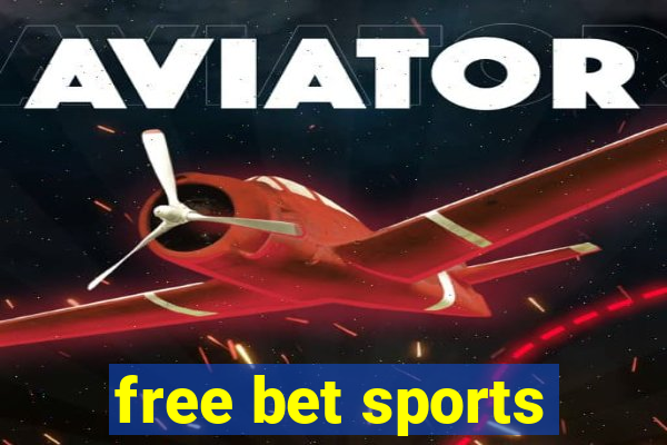 free bet sports