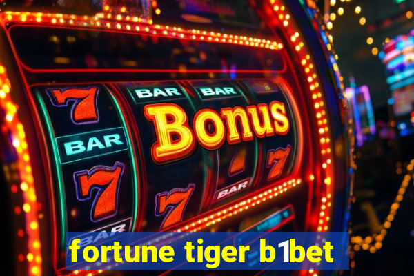 fortune tiger b1bet