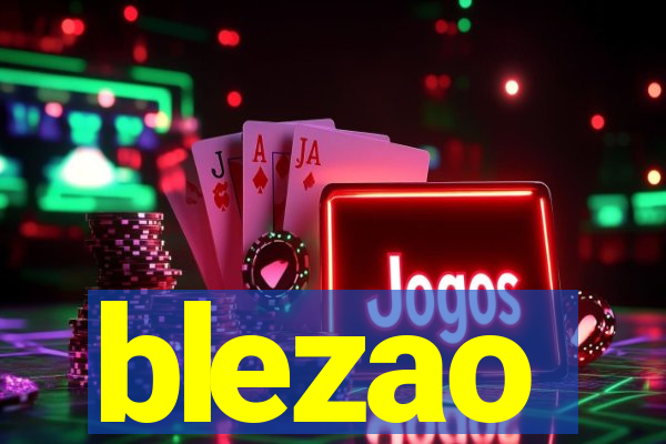 blezao