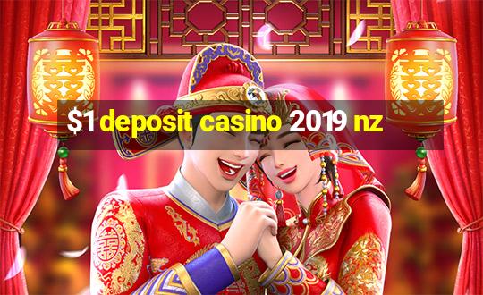 $1 deposit casino 2019 nz