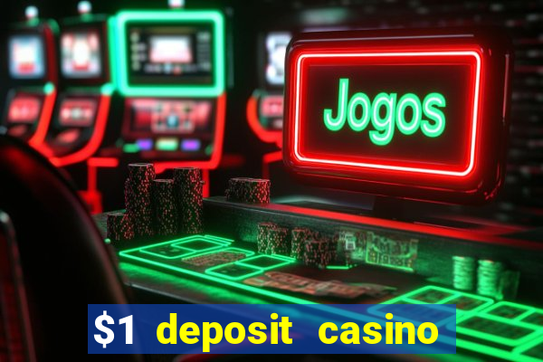 $1 deposit casino 2019 nz